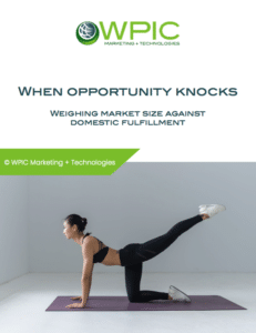 When opportunity knocks: Weighing market size against domestic fulfillment